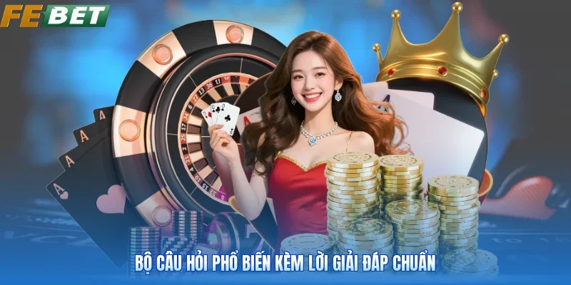 Bộ câu hỏi phổ biến kèm lời giải đáp chuẩn
