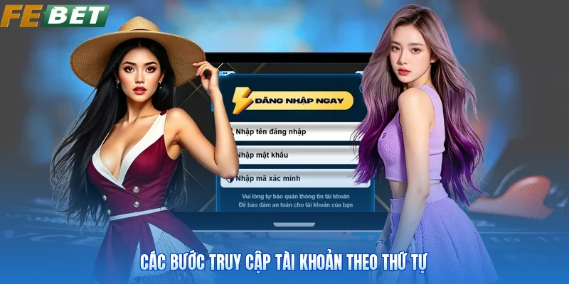 Các bước truy cập tài khoản theo thứ tự