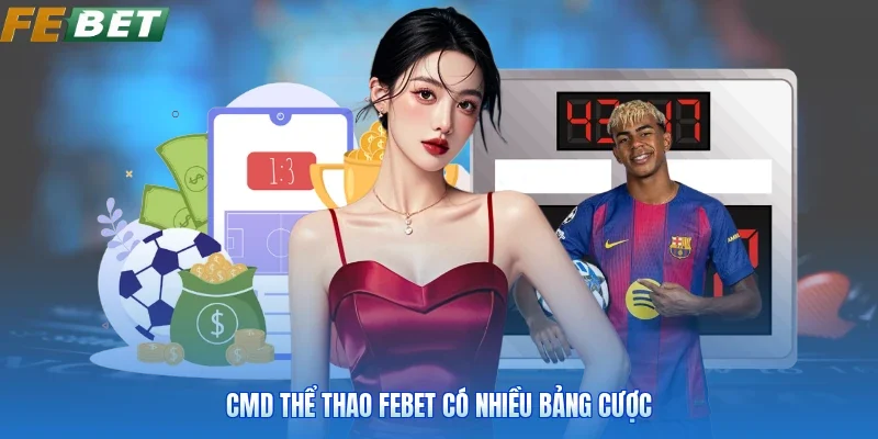 Cmd thể thao FEBET có nhiều bảng cược