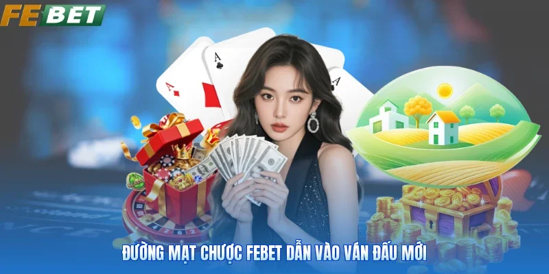 Đường mạt chược FEBET dẫn vào ván đấu mới